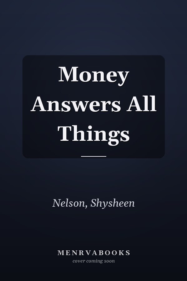 Money Answers All Things
