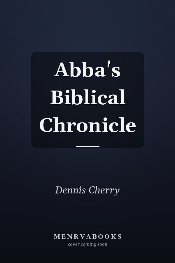 Abba's Biblical Chronicle