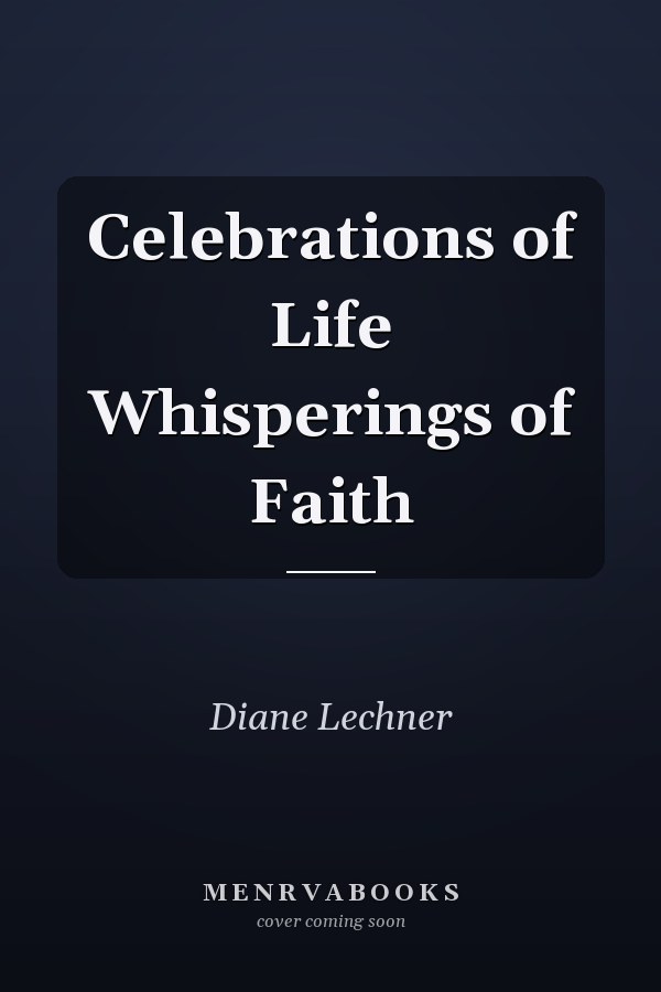 Celebrations of Life Whisperings of Faith