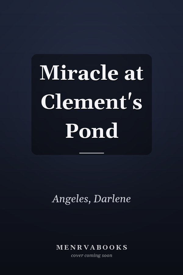 Miracle at Clement's Pond