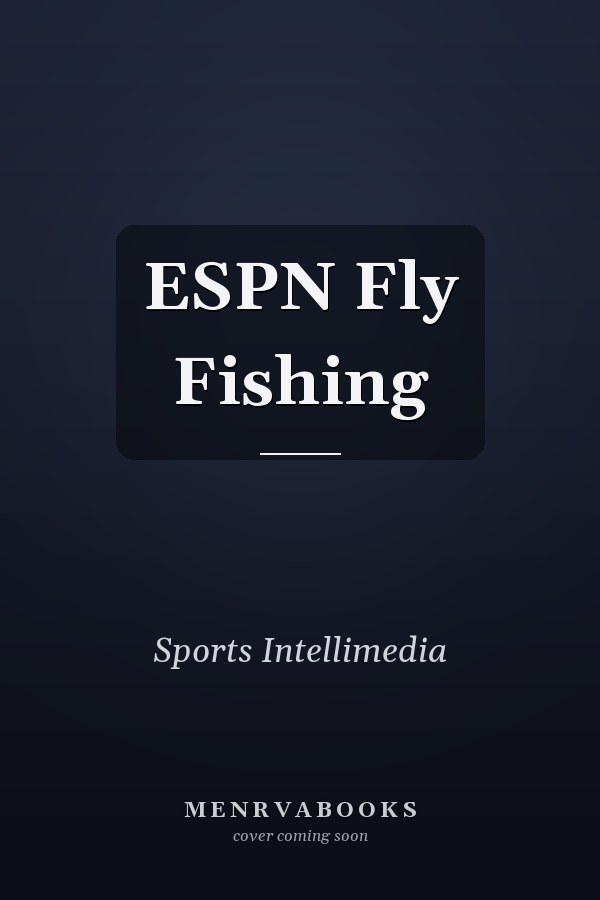 ESPN Fly Fishing
