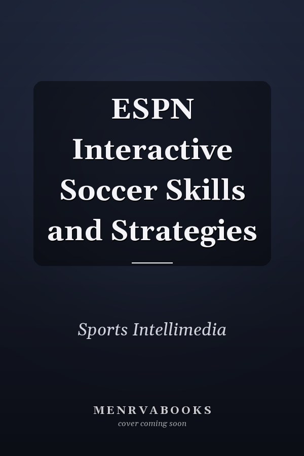 ESPN Interactive Soccer Skills and Strategies