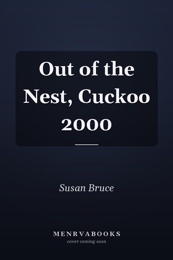 Out of the Nest, Cuckoo 2000