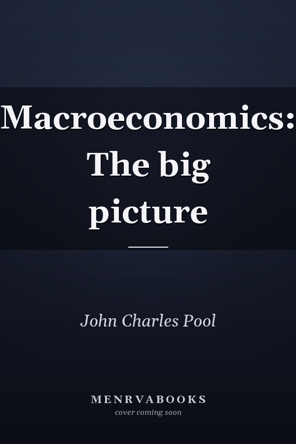 Macroeconomics: The big picture