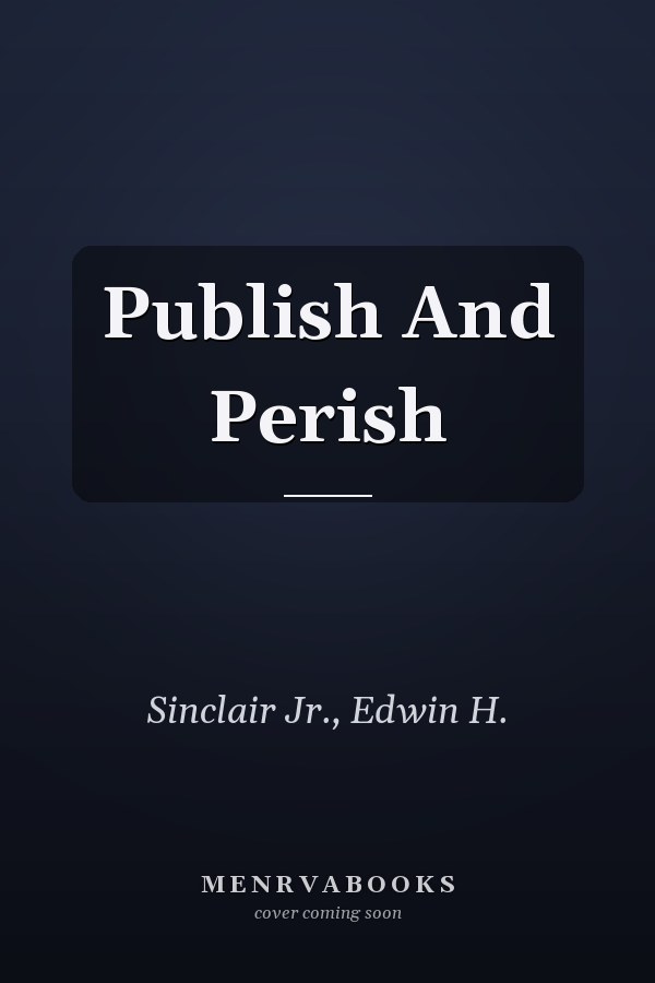 Publish And Perish