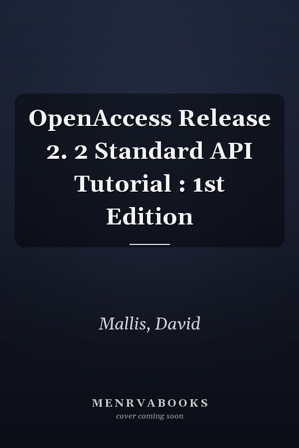 OpenAccess Release 2. 2 Standard API Tutorial : 1st Edition