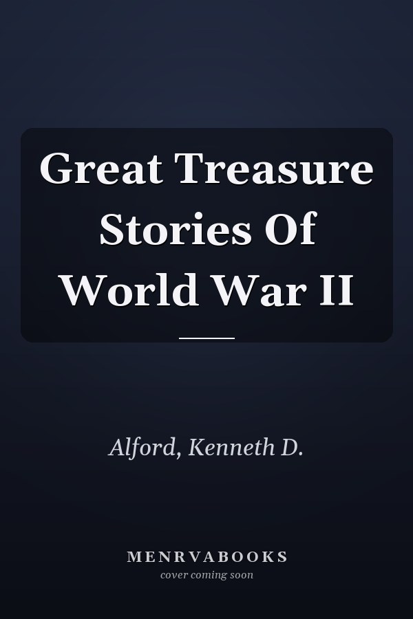 Great Treasure Stories Of World War II