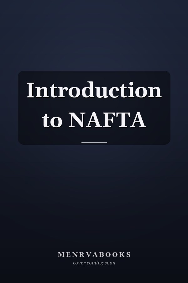 Introduction to NAFTA