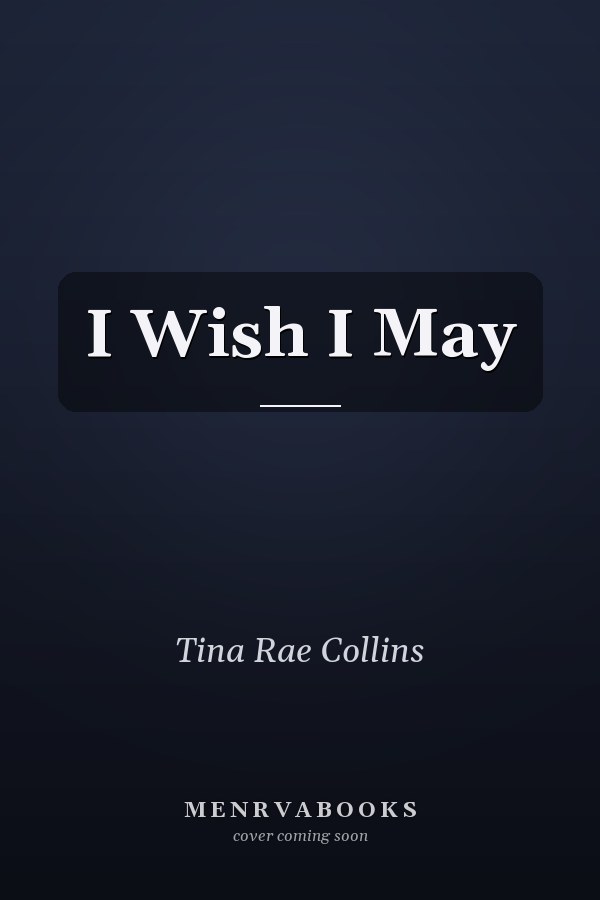 I Wish I May