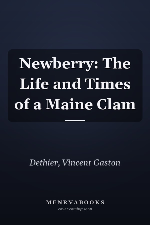 Newberry: The Life and Times of a Maine Clam