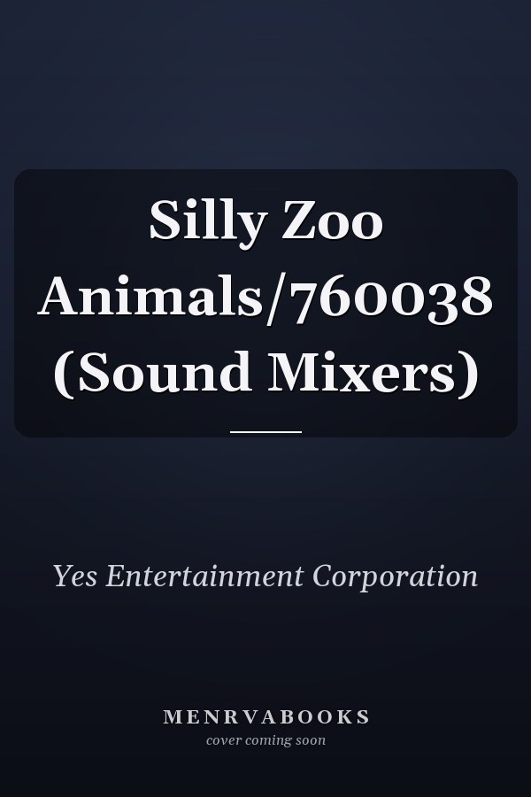 Silly Zoo Animals/760038 (Sound Mixers)
