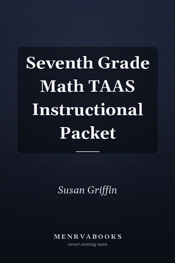 Seventh Grade Math TAAS Instructional Packet