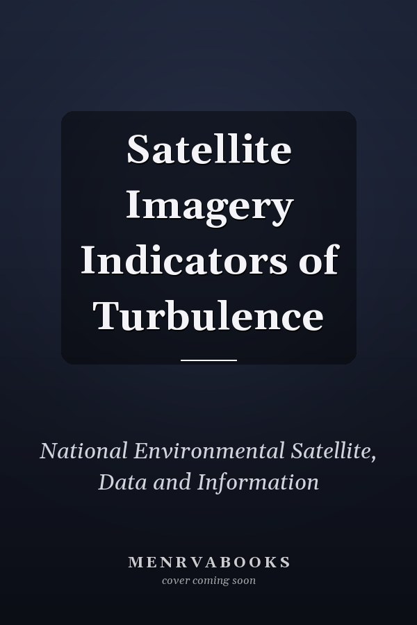 Satellite Imagery Indicators of Turbulence