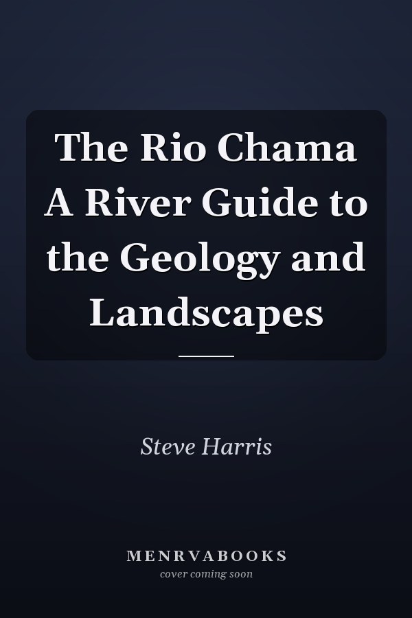 The Rio Chama A River Guide to the Geology and Landscapes