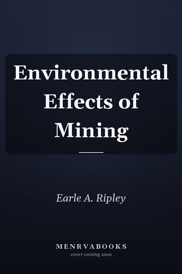 Environmental Effects of Mining