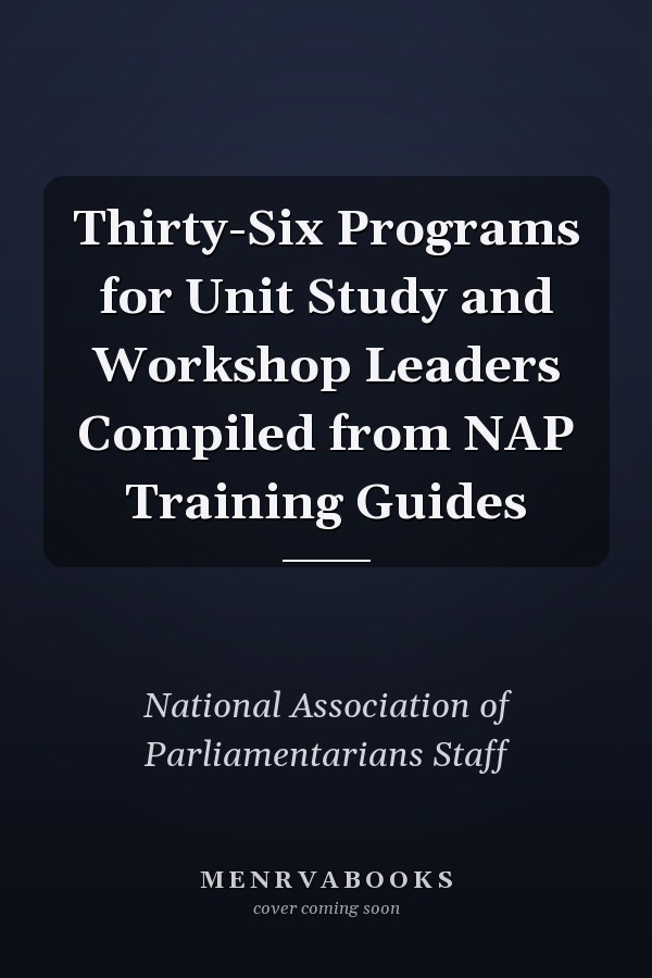 Thirty-Six Programs for Unit Study and Workshop Leaders Compiled from NAP Training Guides