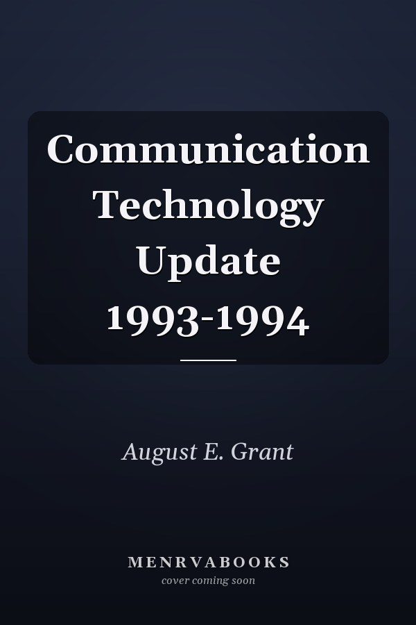 Communication Technology Update 1993-1994
