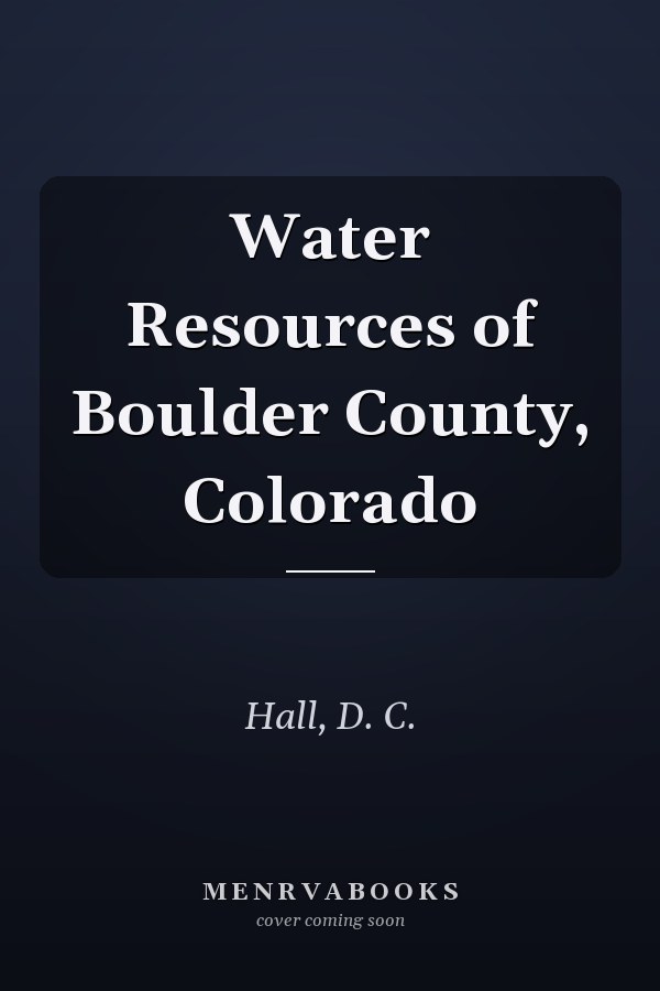 Water Resources of Boulder County, Colorado