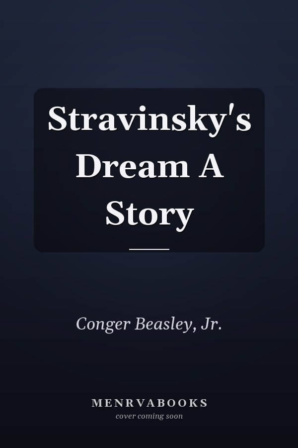Stravinsky's Dream A Story