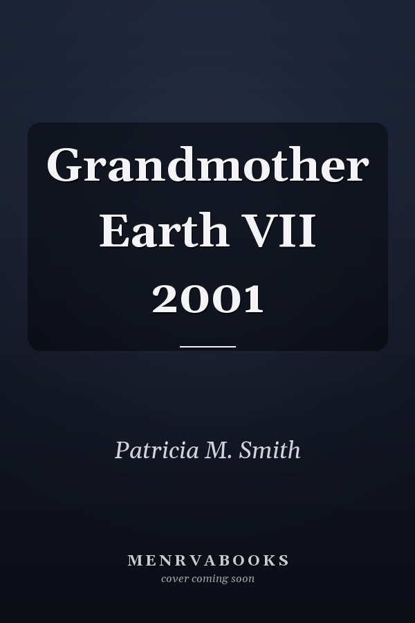 Grandmother Earth VII 2001