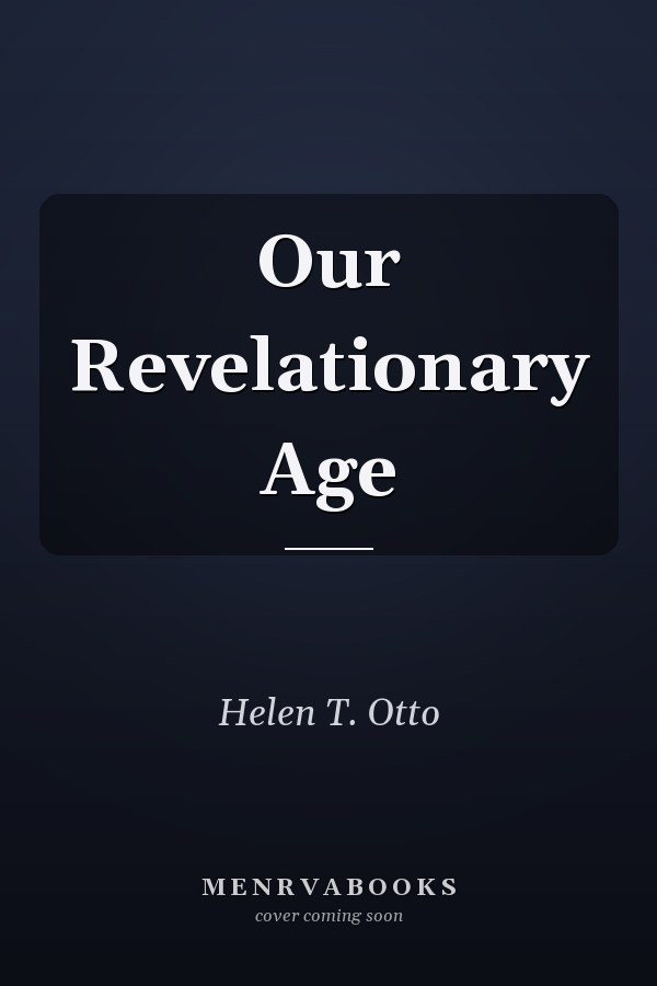 Our Revelationary Age