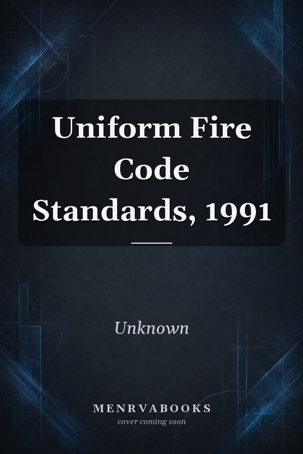 Uniform Fire Code Standards, 1991