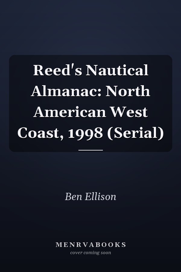 Reed's Nautical Almanac: North American West Coast, 1998 (Serial)