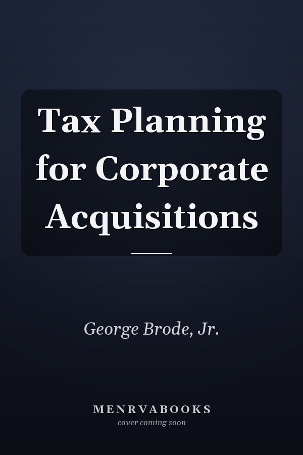 Tax Planning for Corporate Acquisitions