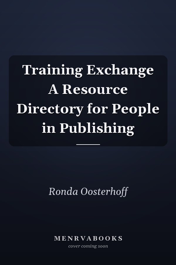 Training Exchange A Resource Directory for People in Publishing