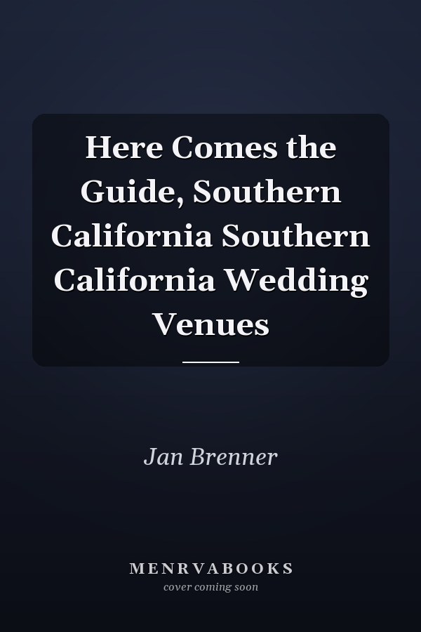 Here Comes the Guide, Southern California Southern California Wedding Venues