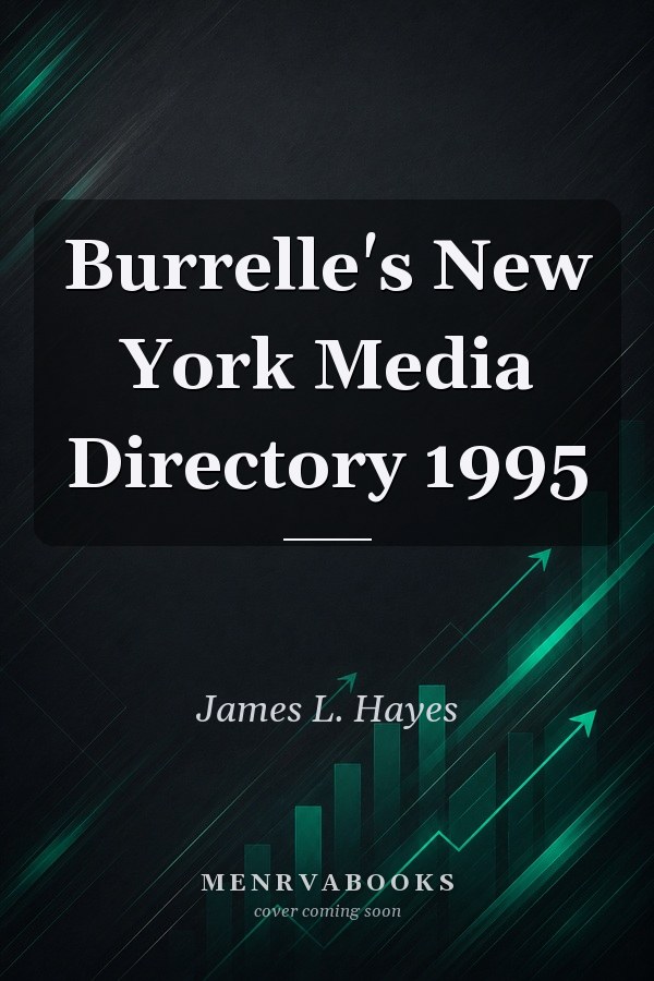 Burrelle's New York Media Directory-1995