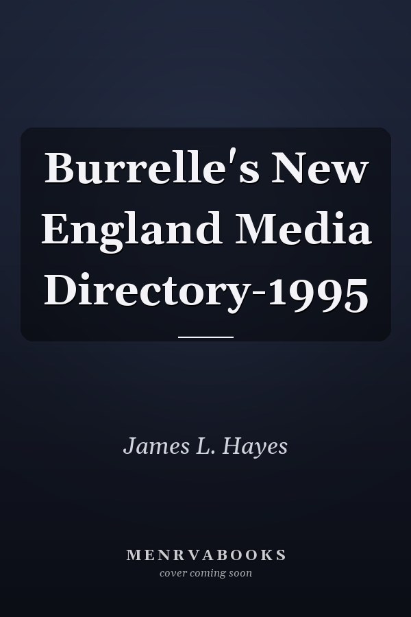 Burrelle's New England Media Directory-1995