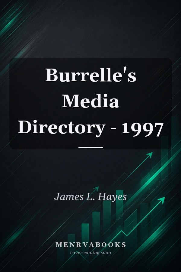 Burrelle's Media Directory - 1997