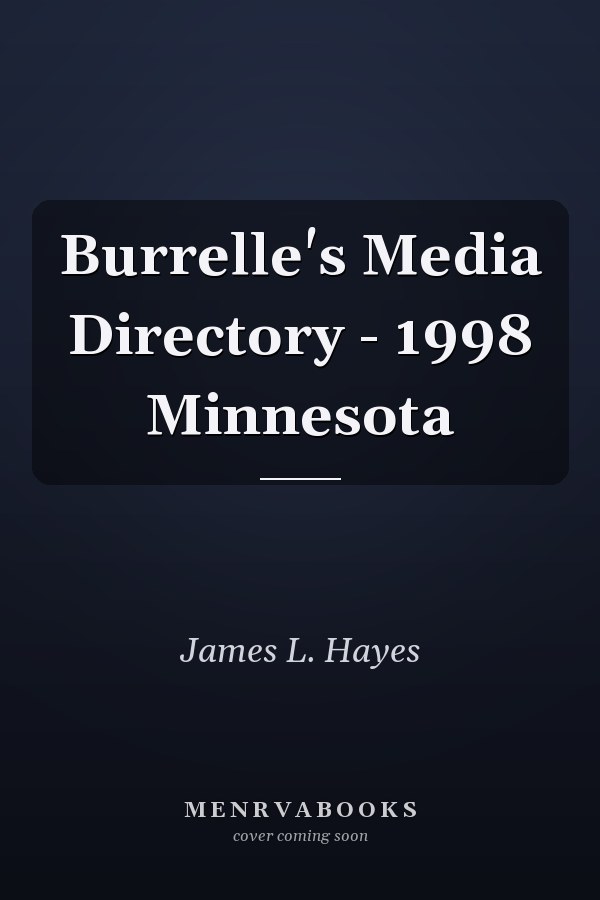 Burrelle's Media Directory - 1998 Minnesota