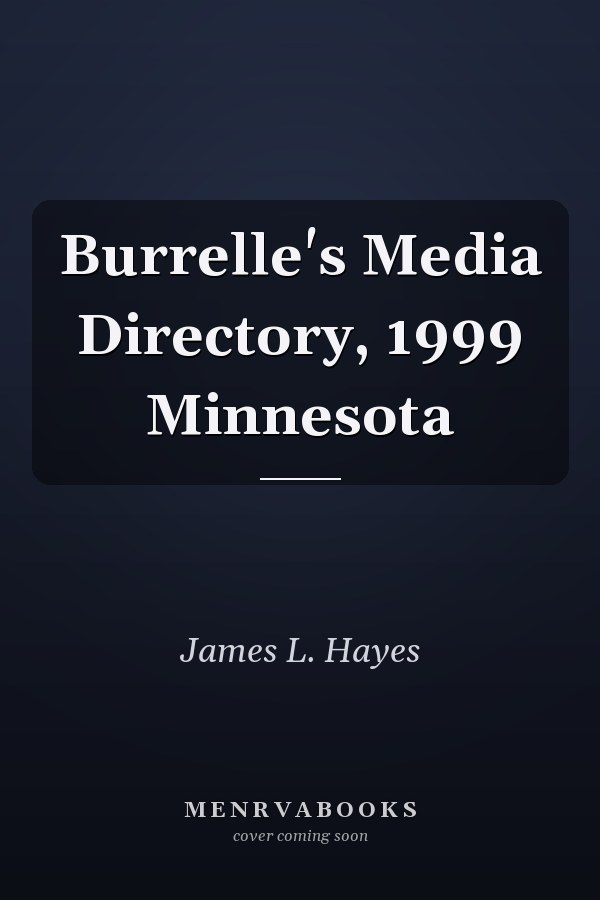 Burrelle's Media Directory, 1999 Minnesota