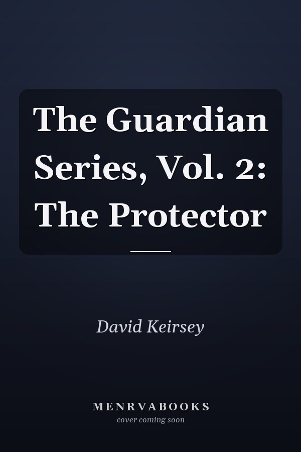 The Guardian Series, Vol. 2: The Protector