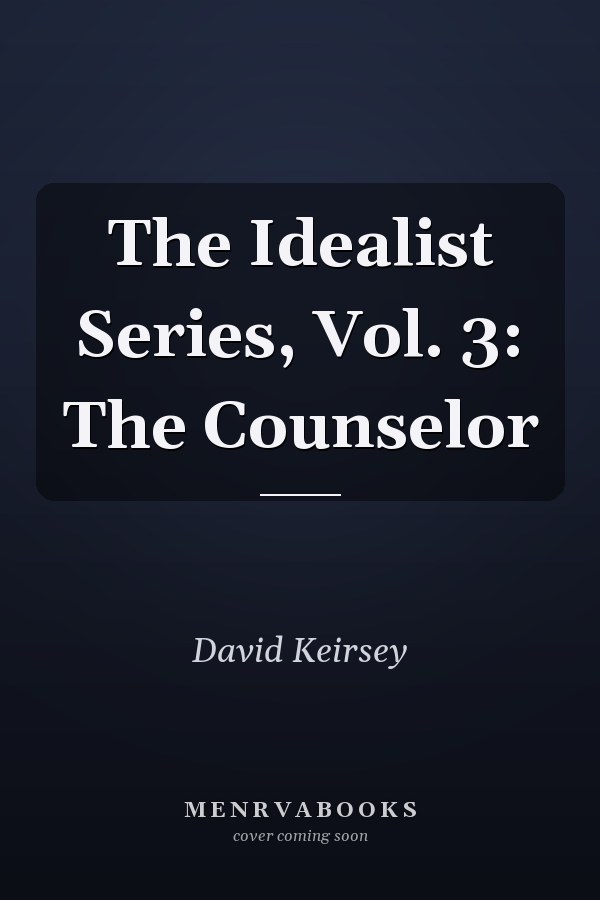 The Idealist Series, Vol. 3: The Counselor