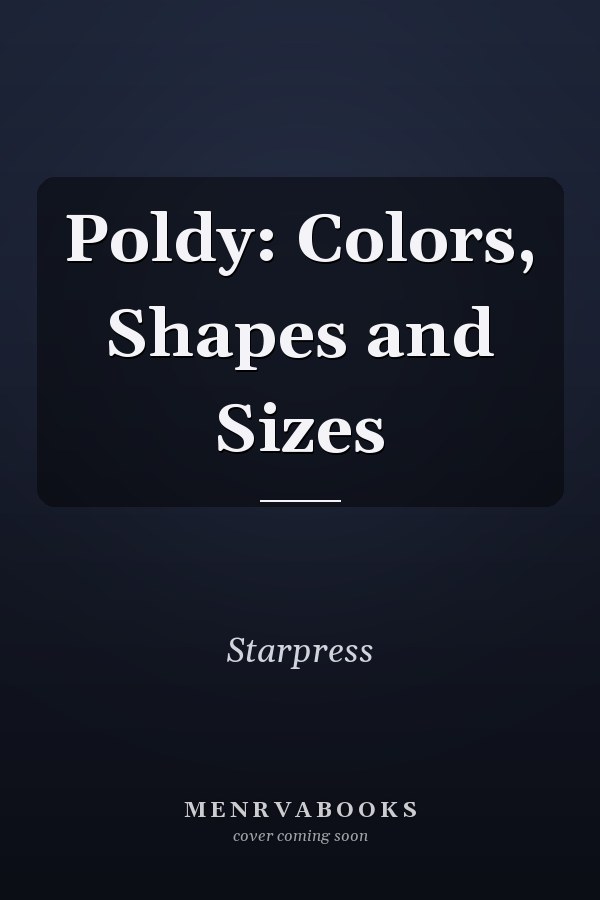 Poldy: Colors, Shapes and Sizes