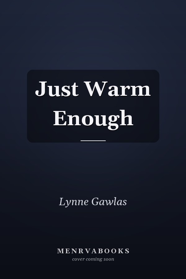 Just Warm Enough