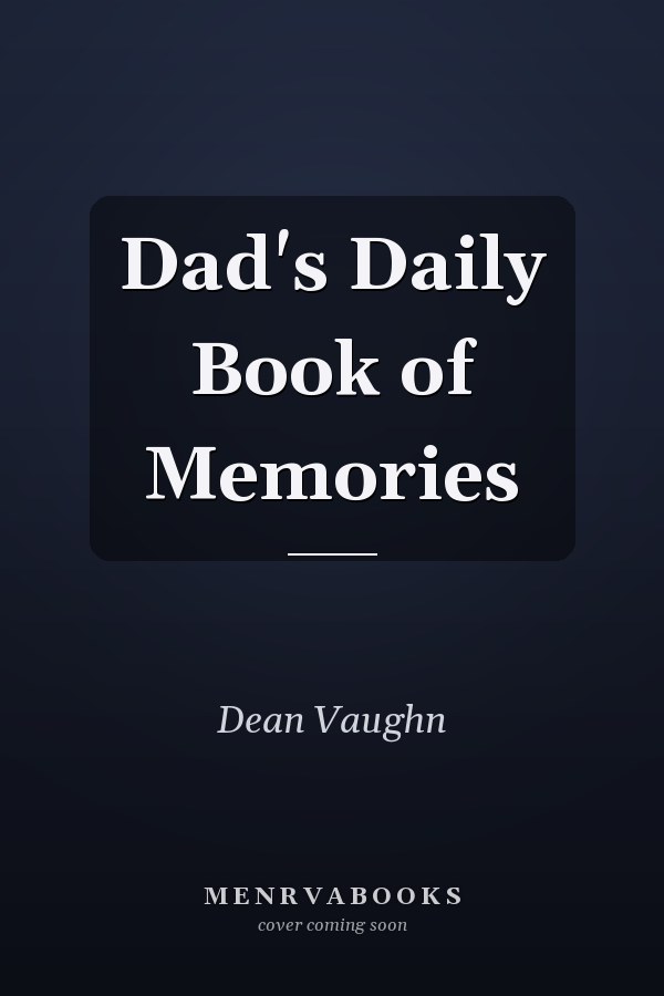 Dad's Daily Book of Memories