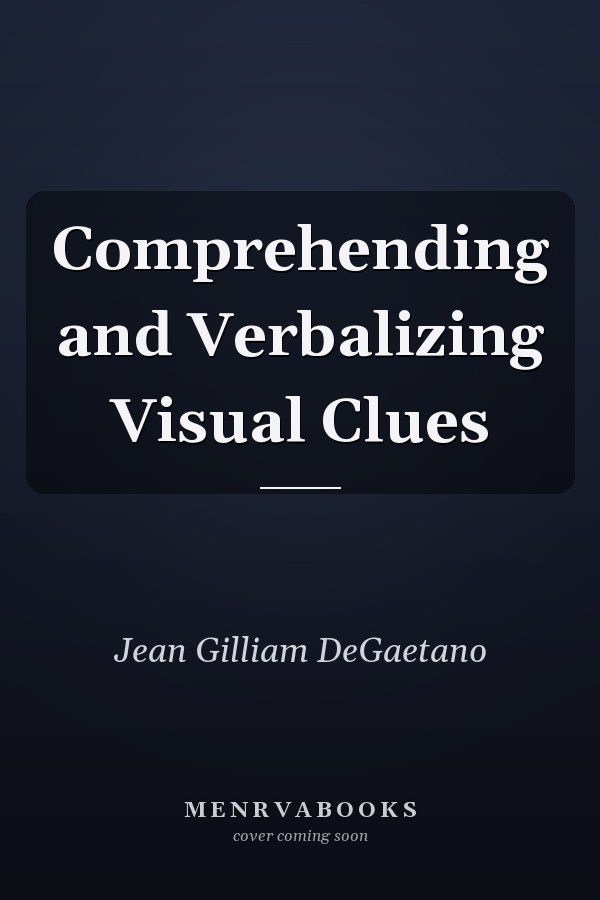 Comprehending and Verbalizing Visual Clues