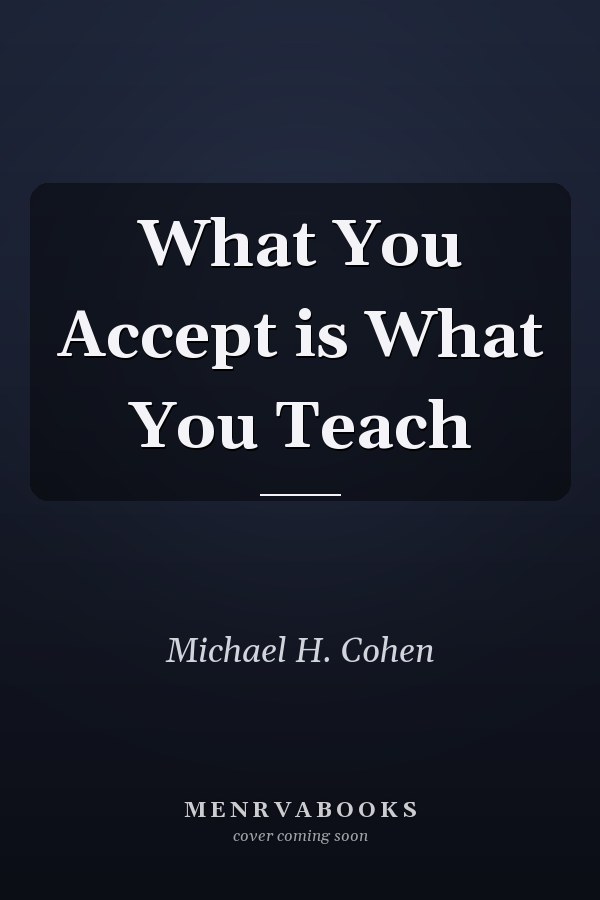 What You Accept is What You Teach