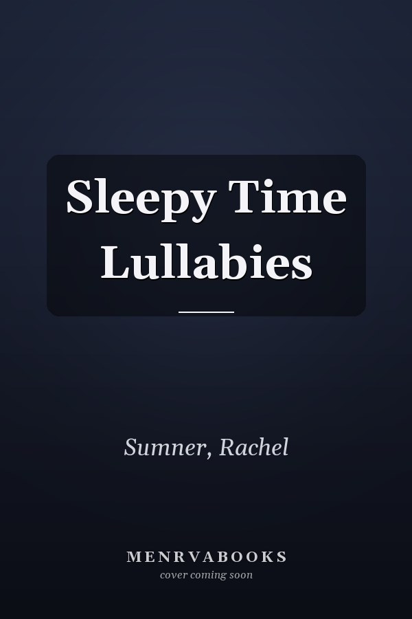 Sleepy Time Lullabies