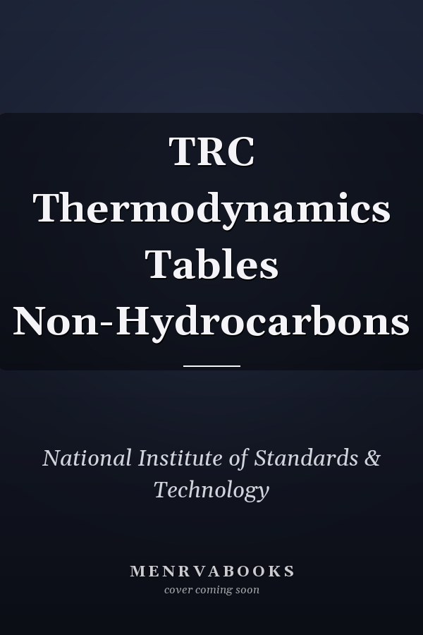 TRC Thermodynamics Tables Non-Hydrocarbons