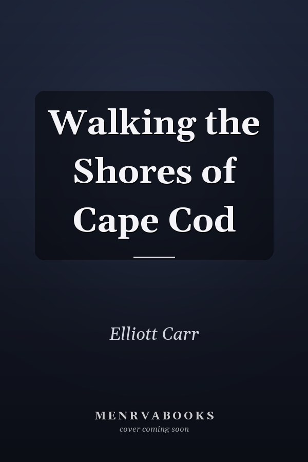 Walking the Shores of Cape Cod