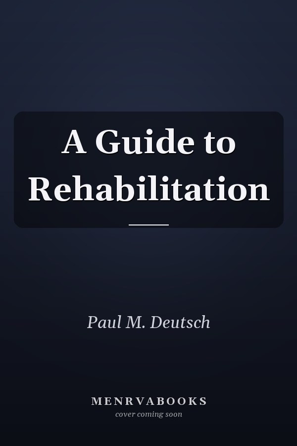 A Guide to Rehabilitation