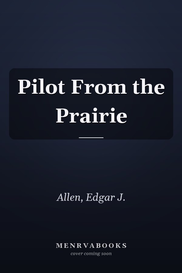 Pilot From the Prairie