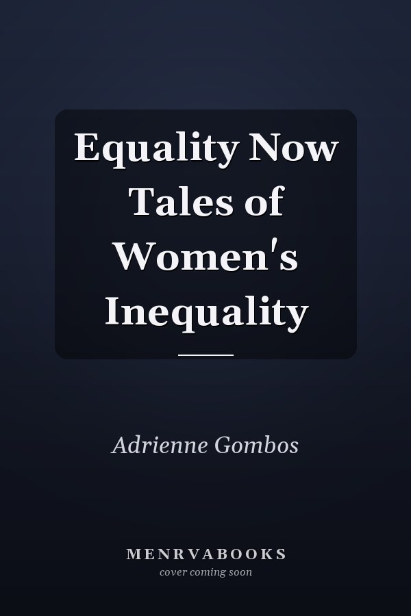 Equality Now Tales of Women's Inequality