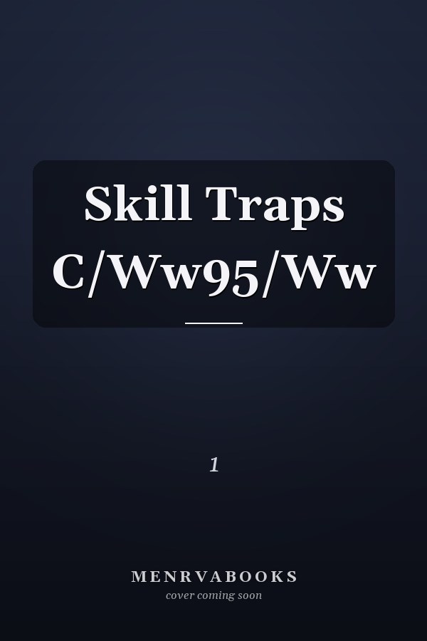 Skill Traps                          C/Ww95/Ww