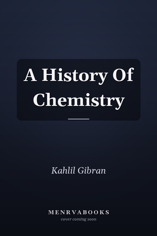 A History Of Chemistry